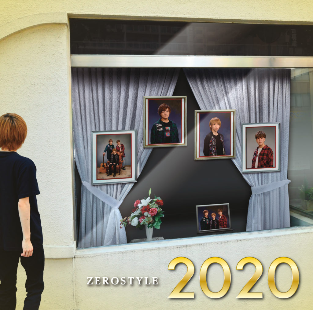 ZEROSTYLE『2020』