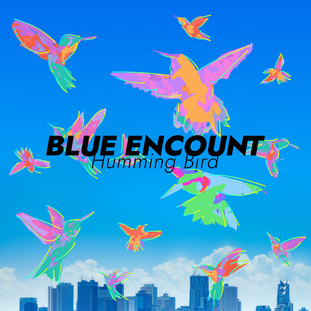 BLUE ENCOUNT『ハミングバード』 