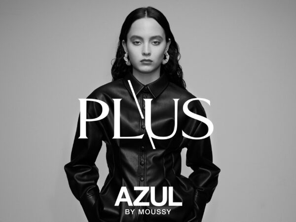 AZUL BY MOUSSYから、ハイコスパ＆気分があがるNEWライン「PLUS」がローンチ！